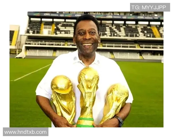 足球传奇贝利的辉煌人生与不朽成就揭秘 足球传奇贝利的辉煌人生与不朽成就揭秘